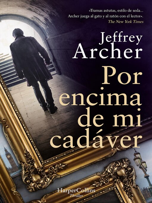 Title details for Por encima de mi cadáver by Jeffrey Archer - Available